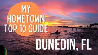 Dunedin FL TOP 10 Guide from a 20year Resident [upl. by Eberle]