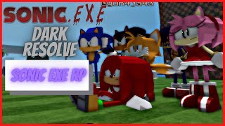 SONİC EXE ROLEPLAY SONİC EXE DARK RESOLVE 1 [upl. by Ahsieit]