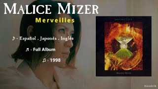 Malice Mizer  Merveilles 1998  Full Album  Español  Japonés  Inglés †  By Xendrik [upl. by Aeet]