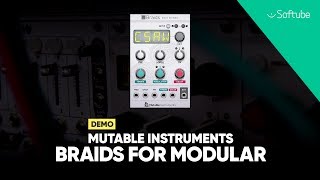 Mutable Instruments Braids for Modular Demo – Softube [upl. by Marla]