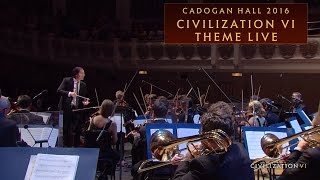 CIVILIZATION VI Theme Live  Cadogan Hall 2016 [upl. by Savior]