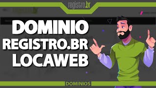 Como usar o domínio do Registrobr na Locaweb Rápido e Fácil 2024 [upl. by Beller895]