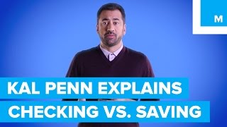 Whats the Difference Between Checking amp Savings Kal Penn Explains  Mashable [upl. by Stout]