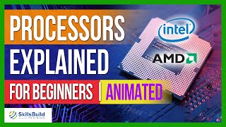 Processors Explained for Beginners  CPUs Explained for Beginners [upl. by Puett]