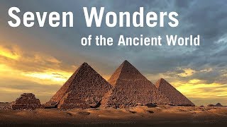 Seven Wonders of the Ancient World [upl. by Stoller736]