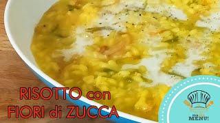 RISOTTO con FIORI di ZUCCA  RICETTE RISOTTI [upl. by Llehsor]