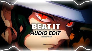 Beat It  Michael Jackson Audio Edit [upl. by Paik]