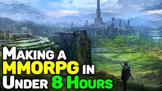 Making a Playable MMORPG in 8 Hours [upl. by Neelyahs858]