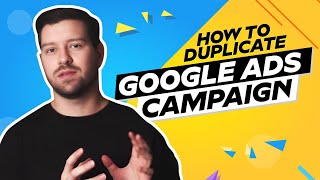 How To Duplicate Google Ads Campaign [upl. by Rafaello814]