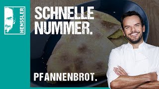 Schnelles Pfannenbrot von Steffen Henssler [upl. by Eidolem]