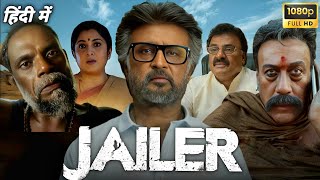 Jailer Full Movie Hindi Dubbed  Rajinikanth  Jackie Shroff  Tamannaah Bhatia  Reviews and Facts [upl. by Nnyleak780]