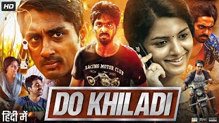 Do Khiladi Full Movie in Hindi Dubbed  Siddharth  Kashmira Pardeshi  GV Prakash  Review amp Facts [upl. by Tonnie]