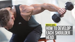 How To Develop Each Deltoid Head with 3 Exercises [upl. by Valiant]