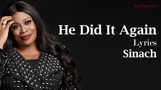 He Did It Again With Lyrics  Sinach  Gospel Songs Lyrics [upl. by Legnalos634]