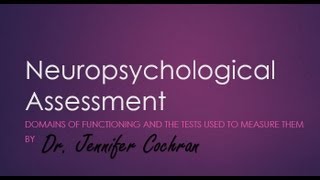 Intro to Neuropsychological Assessment [upl. by Johm]