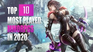 TOP 10 MOST PLAYED MMORPGS IN 2020  The Best MMOs to Play RIGHT NOW in 2020 [upl. by Aital]