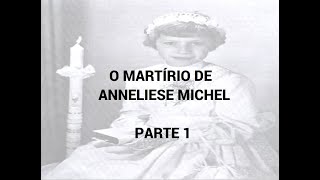 O EXORCISMO DE ANNELIESE MICHEL [upl. by Nage235]