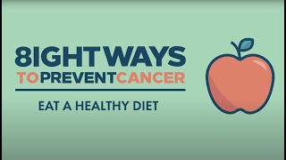 8 Ways To Prevent Cancer Eat a healthy diet [upl. by Nawyt]