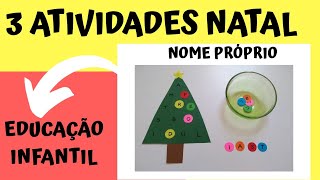 3 atividades de NATAL com nome próprio Educação infantil [upl. by Hogen]