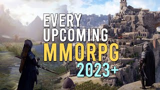 Every Upcoming MMORPG 2023 amp Beyond [upl. by Phillipp]