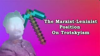 Against Trotskyism [upl. by Miett]