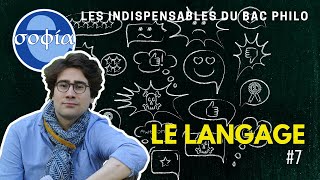 LES INDISPENSABLES DU BAC PHILO  7 LE LANGAGE [upl. by Ecyob]