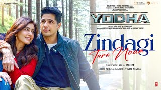 YODHA Zindagi Tere Naam Song  Sidharth Malhotra Raashii Khanna  Vishal Mishra [upl. by Lowenstern]