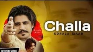 Challa Full Video  Korala Maan ft Gurlej Akhtar  Rayat Records  Latest Punjabi song 2020 [upl. by Ettedo]