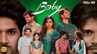 Baby 2023 Full Movie in Hindi Dubbed  Anand Deverakonda Vaishnavi  HD Facts amp Story Explain [upl. by Eisaj44]