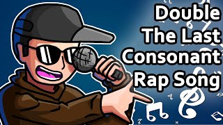 Double the Last Consonant Spelling Rule Song [upl. by Anairam934]