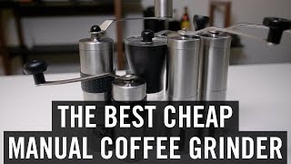 The Best Cheap Manual Coffee Grinder [upl. by Streetman388]