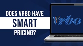 Does VRBO Have Smart Pricing [upl. by Danila537]