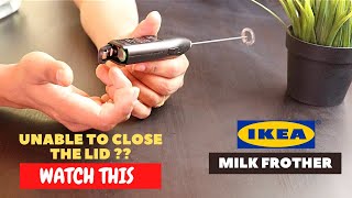 IKEA Milk Frother Battery Installation and Trick To Close the Lid [upl. by Frankel127]