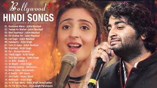 Bollywood Latest Songs 💕 Best Hindi Songs All Time 💕 Jubin Nautiyal B Praak Arijit Singh [upl. by Niarda]