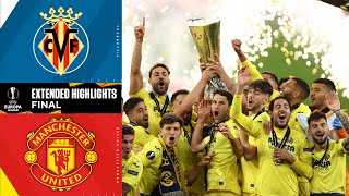 Villarreal vs Manchester United Extended Highlights  Europa League Final  UCL on CBS Sports [upl. by Aikyt]