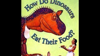 Childrens book read aloud How Do Dinosaurs Eat Their Food [upl. by Olzsal977]