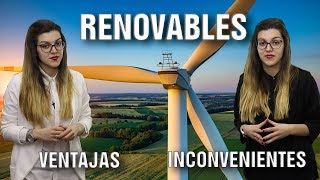 ENERGÍAS RENOVABLES VENTAJAS E INCONVENIENTES [upl. by Nehcterg]