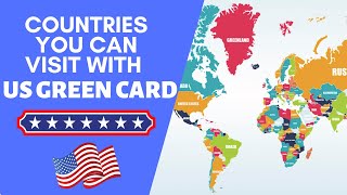 Which Countries Can You Visit with a US Green Card [upl. by Suriaj]