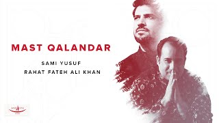 Mast Qalandar Sami Yusuf amp Rahat Fateh Ali Khan [upl. by Adnilg611]