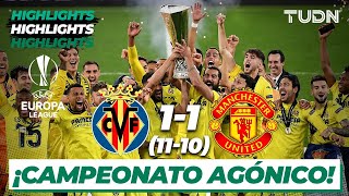 Highlights  Villarreal 111101 Man United  Europa League 2021  FINAL  TUDN [upl. by Hollis]