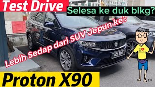 Test Drive Proton X90 Flagship [upl. by Ffej900]