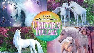 Sleep Meditation for Kids  UNICORN DREAMS  4 in 1 Bedtime Stories for Kids About Unicorns [upl. by Nolasba]