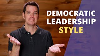 Democratic Leadership Style [upl. by Leeanne131]