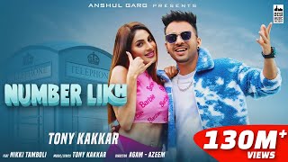 NUMBER LIKH  TonyKakkar  Nikki Tamboli  Anshul Garg  Hindi Song 2021 [upl. by Blas]