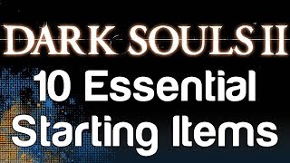 10 Essential Starting Items for Dark Souls 2  WikiGameGuides [upl. by Rotciv]