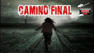 PELÍCULA DE TERROR 2022 COMPLETA  CAMINO FINAL COMPLETA EN ESPAÑOL [upl. by Phia751]