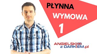 Płynna wymowa 1  Angielski z Darkiem [upl. by Jaret]