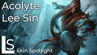 Acolyte Lee Sin  Skin Spotlight  League of Legends [upl. by Umberto]