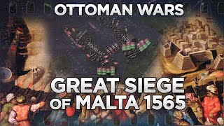 Great Siege of Malta 1565  Ottoman Wars DOCUMENTARY [upl. by Nauwaj589]