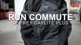 Run Commute Backpack  Osprey Daylite Plus [upl. by Ahsiet520]